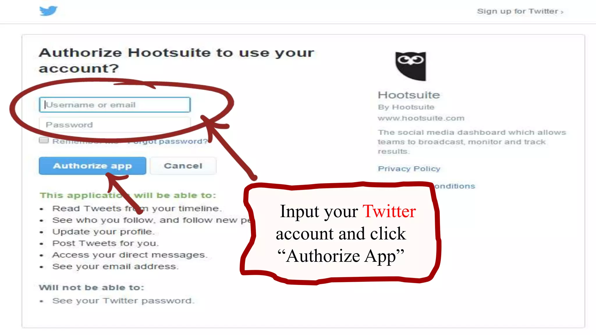 Input your Twitter
account and click
“Authorize App”
 