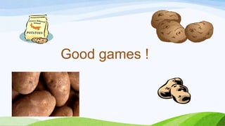 Good games !

 