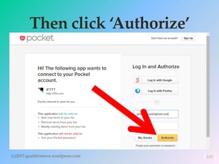Then click ‘Authorize’
(c)2015 goaldrivenva.wordpress.com 101
 