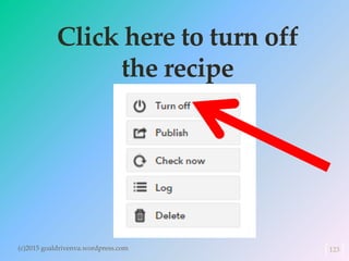 Click here to turn off
the recipe
(c)2015 goaldrivenva.wordpress.com 123
 