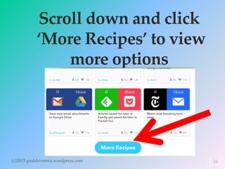 Scroll down and click
‘More Recipes’ to view
more options
(c)2015 goaldrivenva.wordpress.com 34
 