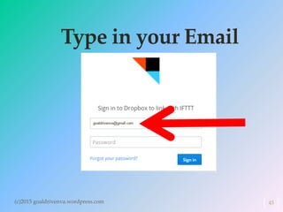Type in your Email
(c)2015 goaldrivenva.wordpress.com 45
 