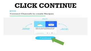 CLICK CONTINUE
 