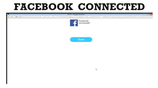 FACEBOOK CONNECTED
 