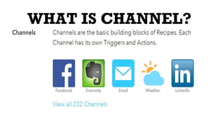 WHAT IS CHANNEL?
 