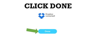 CLICK DONE
 