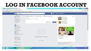 LOG IN FACEBOOK ACCOUNT
 