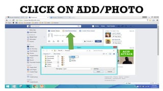 CLICK ON ADD/PHOTO
 