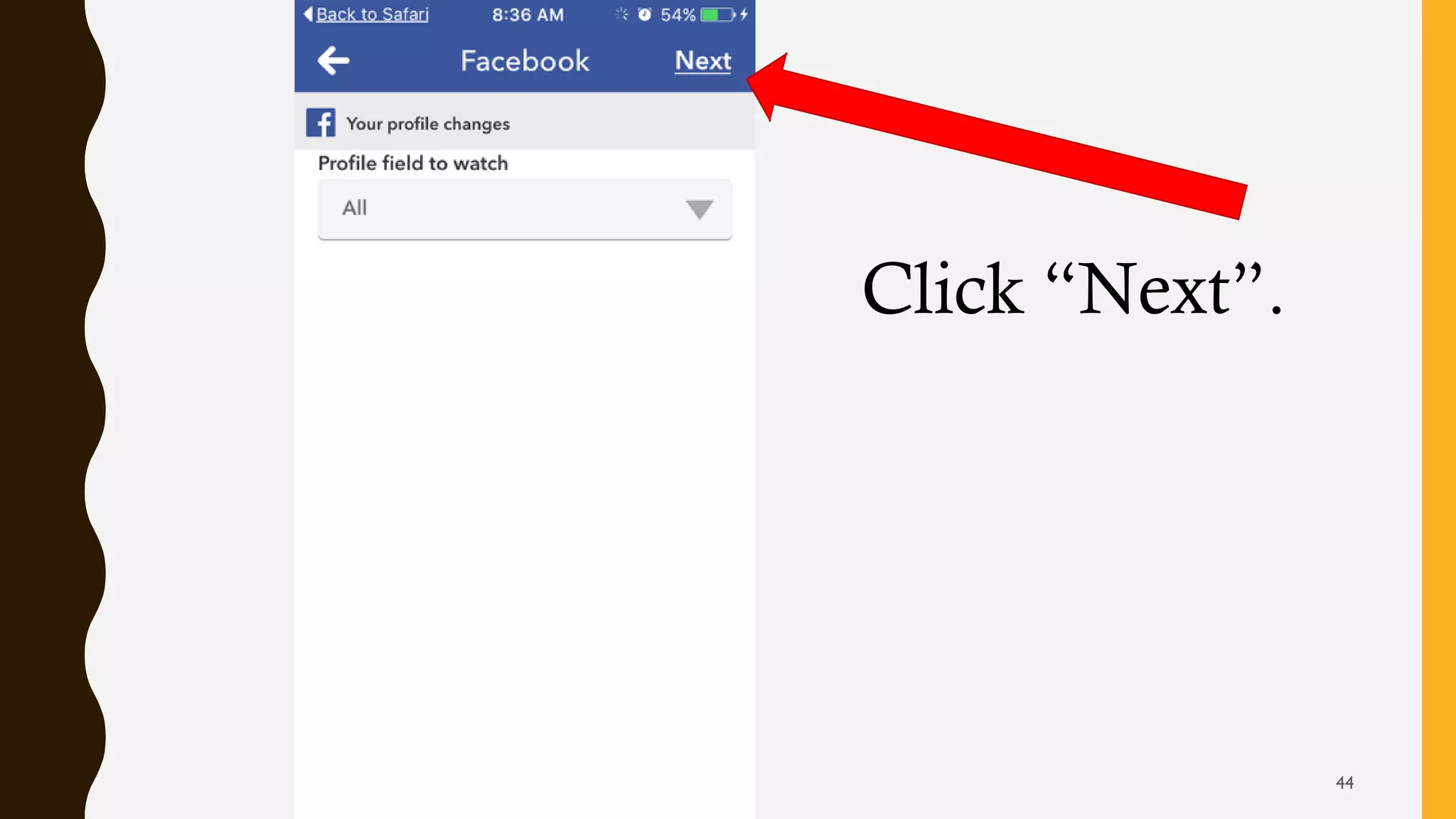 Click “Next”.
44
 