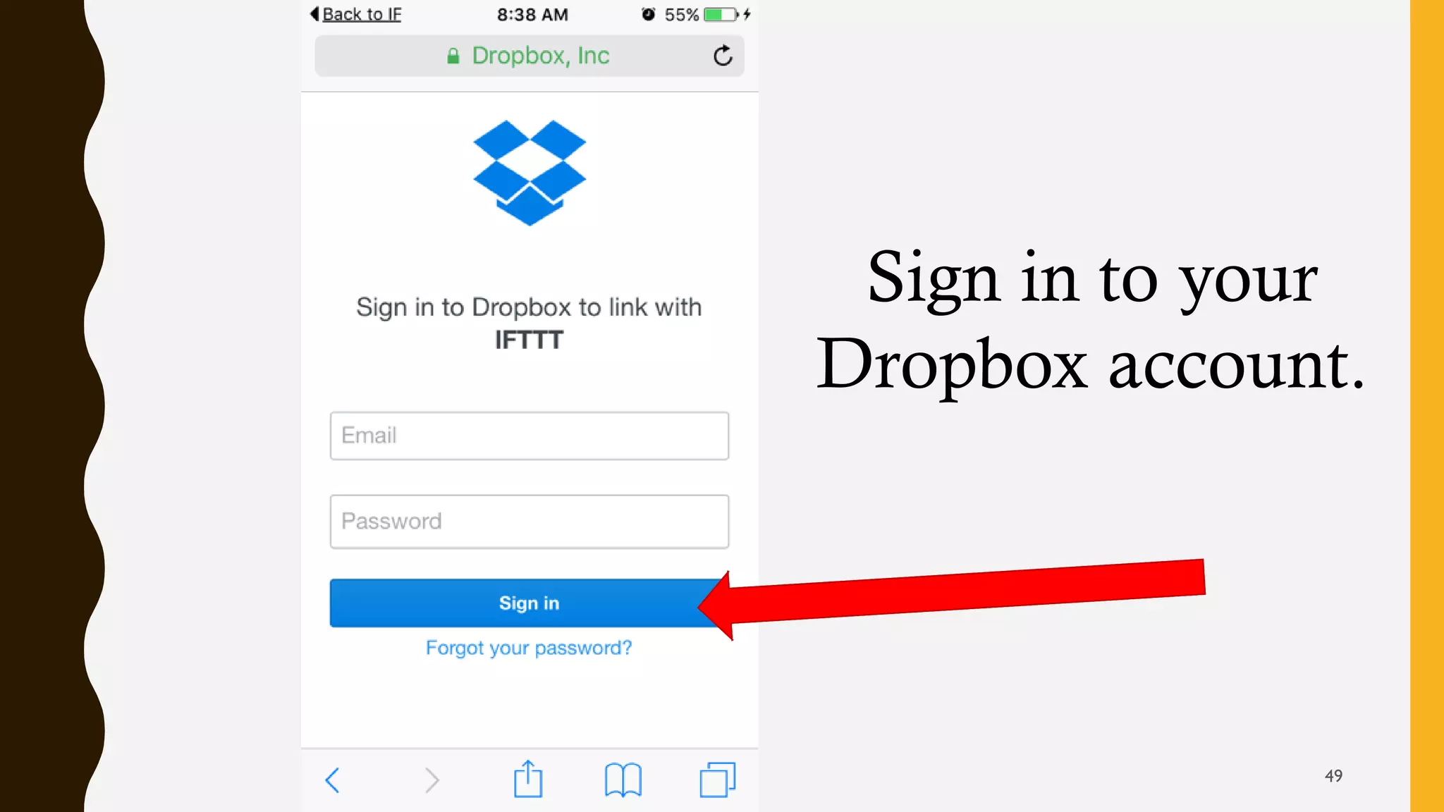 Sign in to your
Dropbox account.
49
 