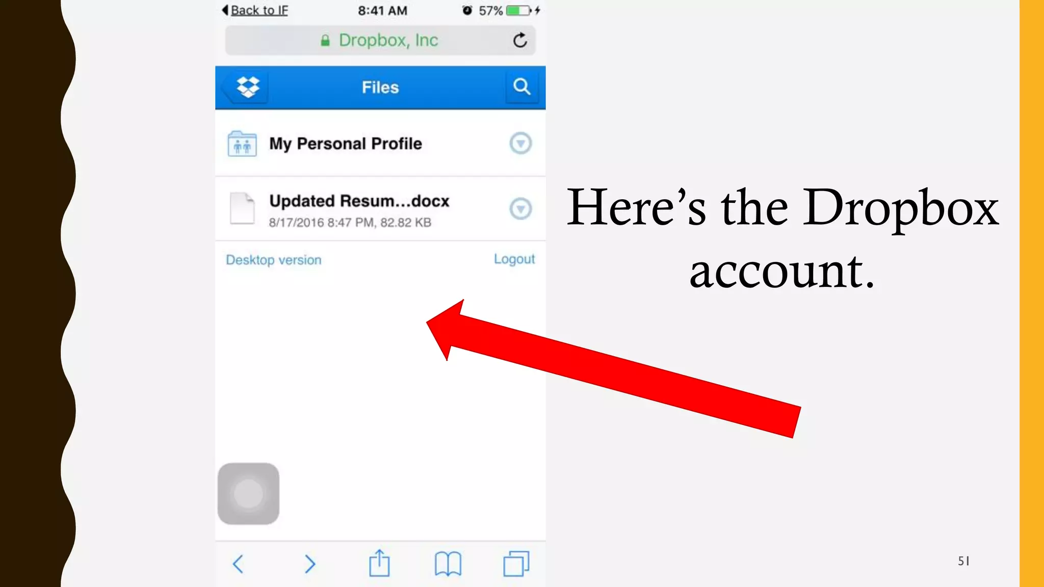Here’s the Dropbox
account.
51
 