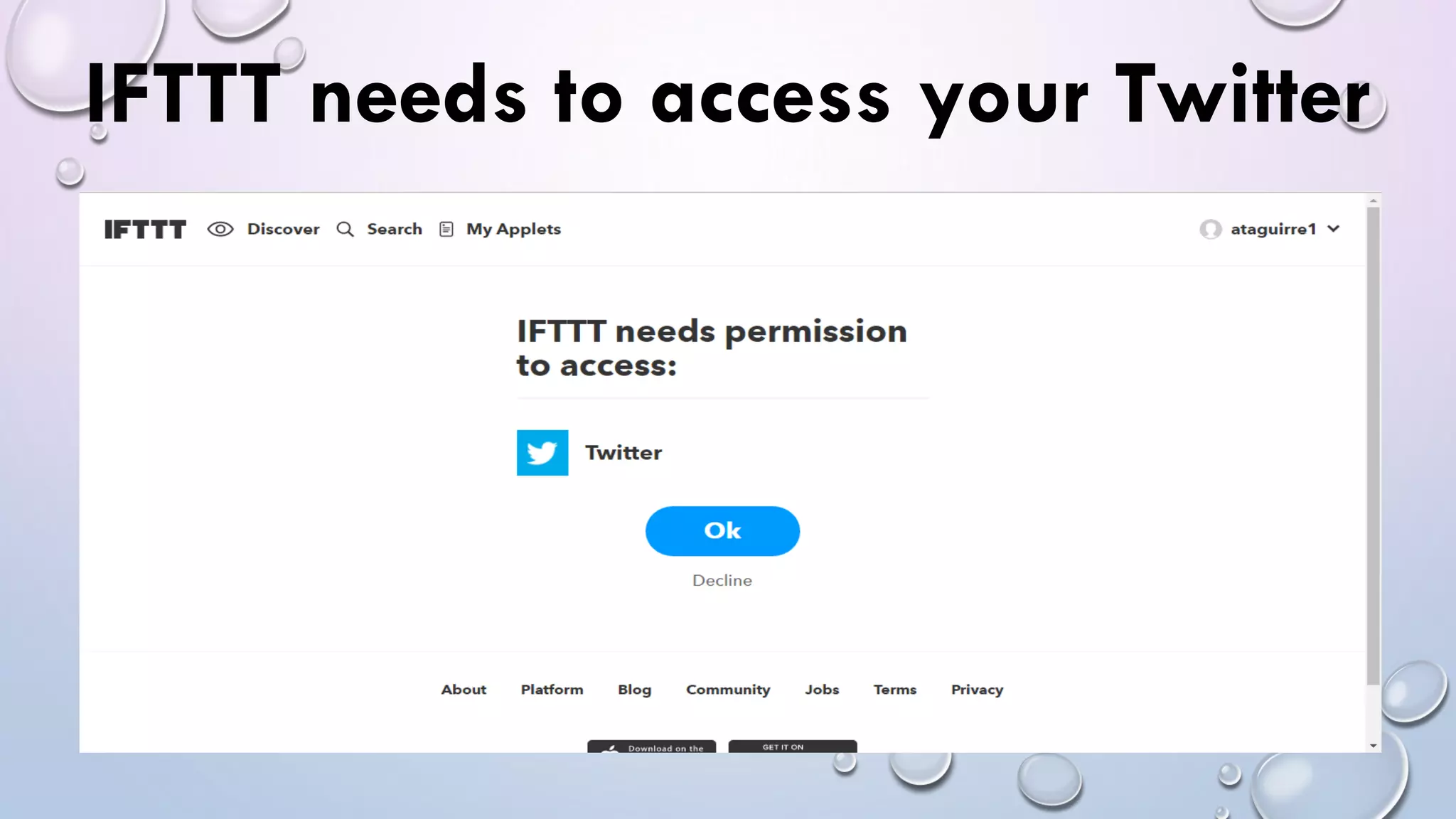 IFTTT needs to access your Twitter
 
