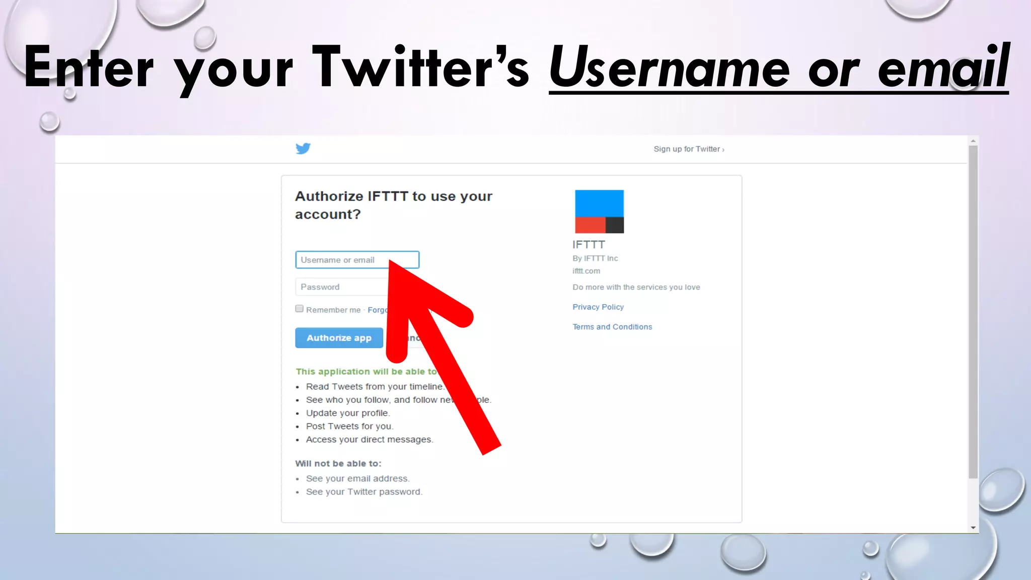 Enter your Twitter’s Username or email
 
