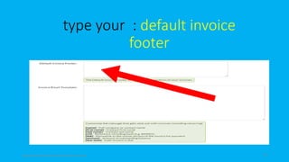 type your : default invoice
footer
topanalyticalvirtualassistantforbusiness.com 45
 