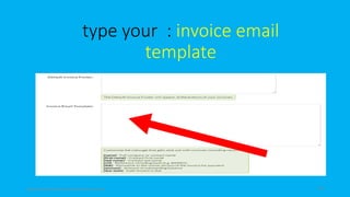 type your : invoice email
template
topanalyticalvirtualassistantforbusiness.com 46
 