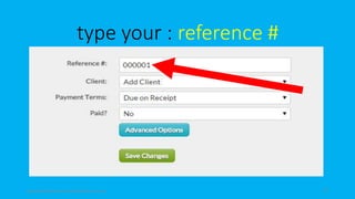 type your : reference #
topanalyticalvirtualassistantforbusiness.com 52
 