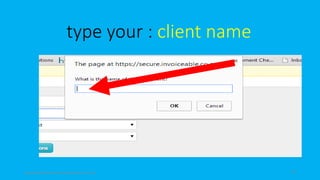 type your : client name
topanalyticalvirtualassistantforbusiness.com 56
 