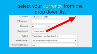 select your currency from the
drop down list
topanalyticalvirtualassistantforbusiness.com 63
 