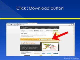 Click : Download button




                          Jose Noel C. Rodriguez
 