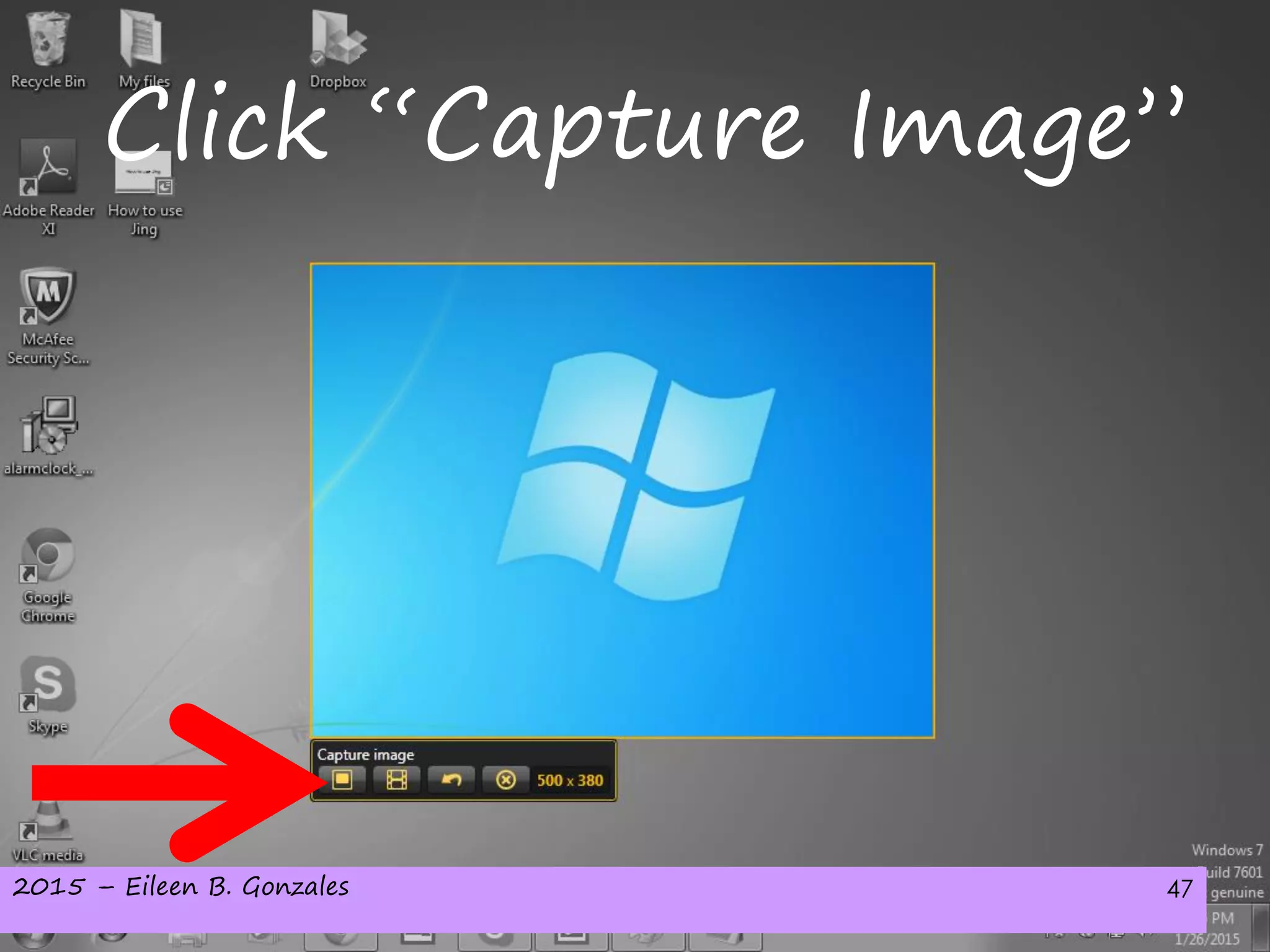 2015 – Eileen B. Gonzales 47
Click “Capture Image”
 