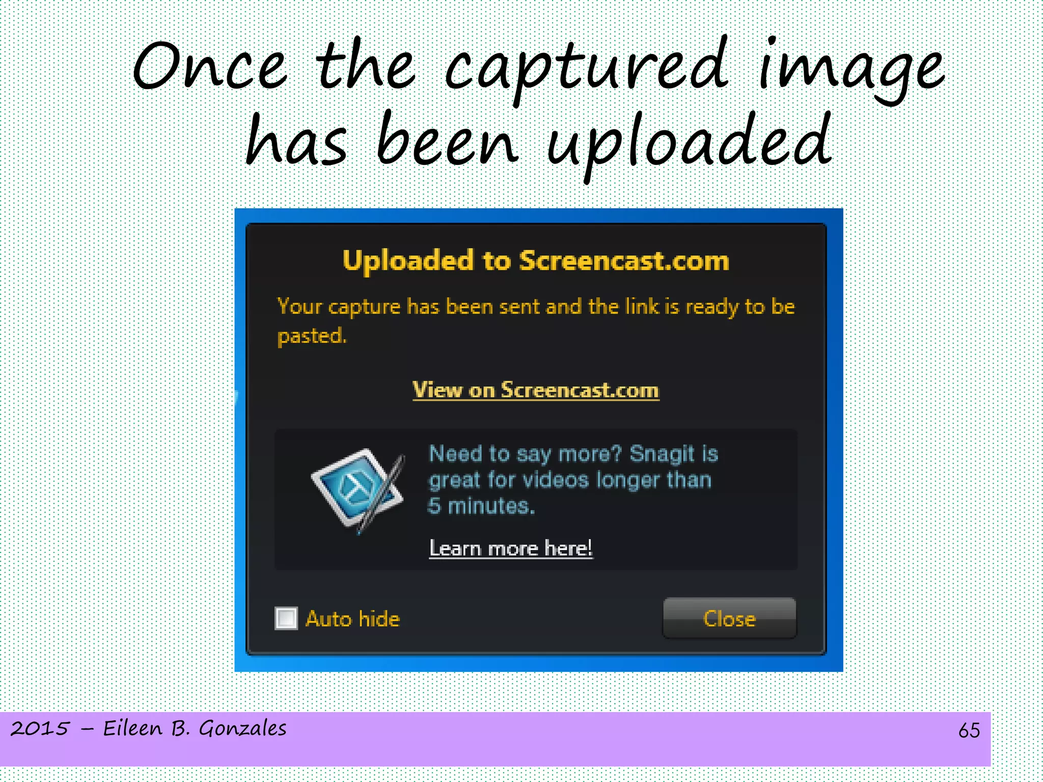 2015 – Eileen B. Gonzales 65
Once the captured image
has been uploaded
 