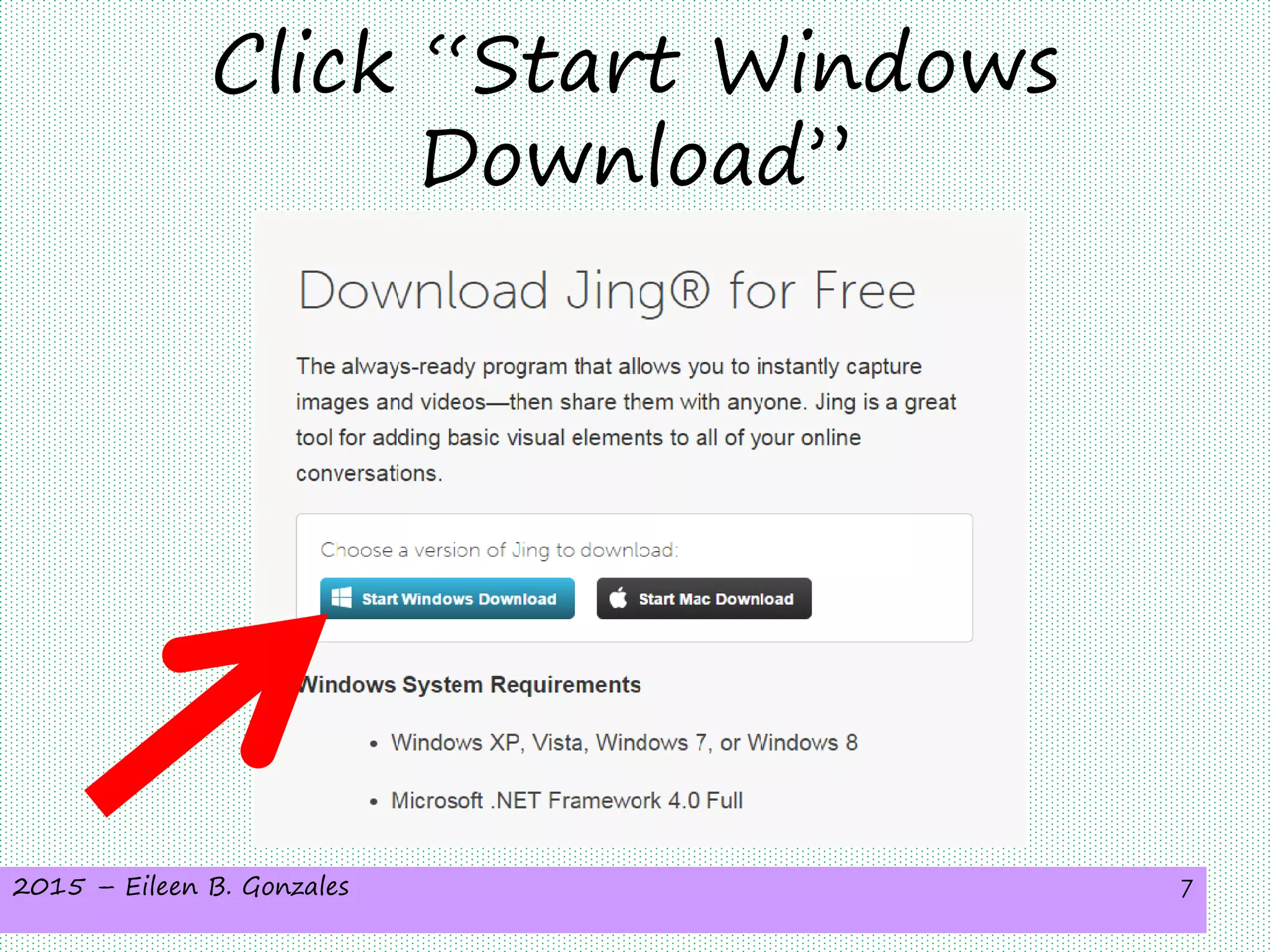 2015 – Eileen B. Gonzales 7
Click “Start Windows
Download”
 