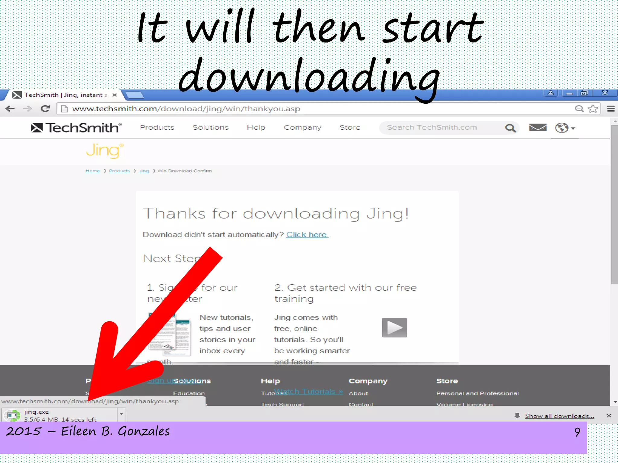 2015 – Eileen B. Gonzales 9
It will then start
downloading
 