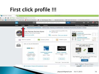 First click profile !!!
10/11/2015jhayrutch@gmail.com 18
 