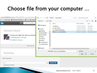 Choose file from your computer …
10/11/2015jhayrutch@gmail.com 71
 