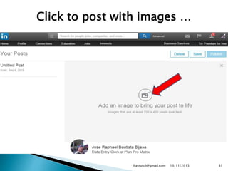 Click to post with images …
10/11/2015jhayrutch@gmail.com 81
 