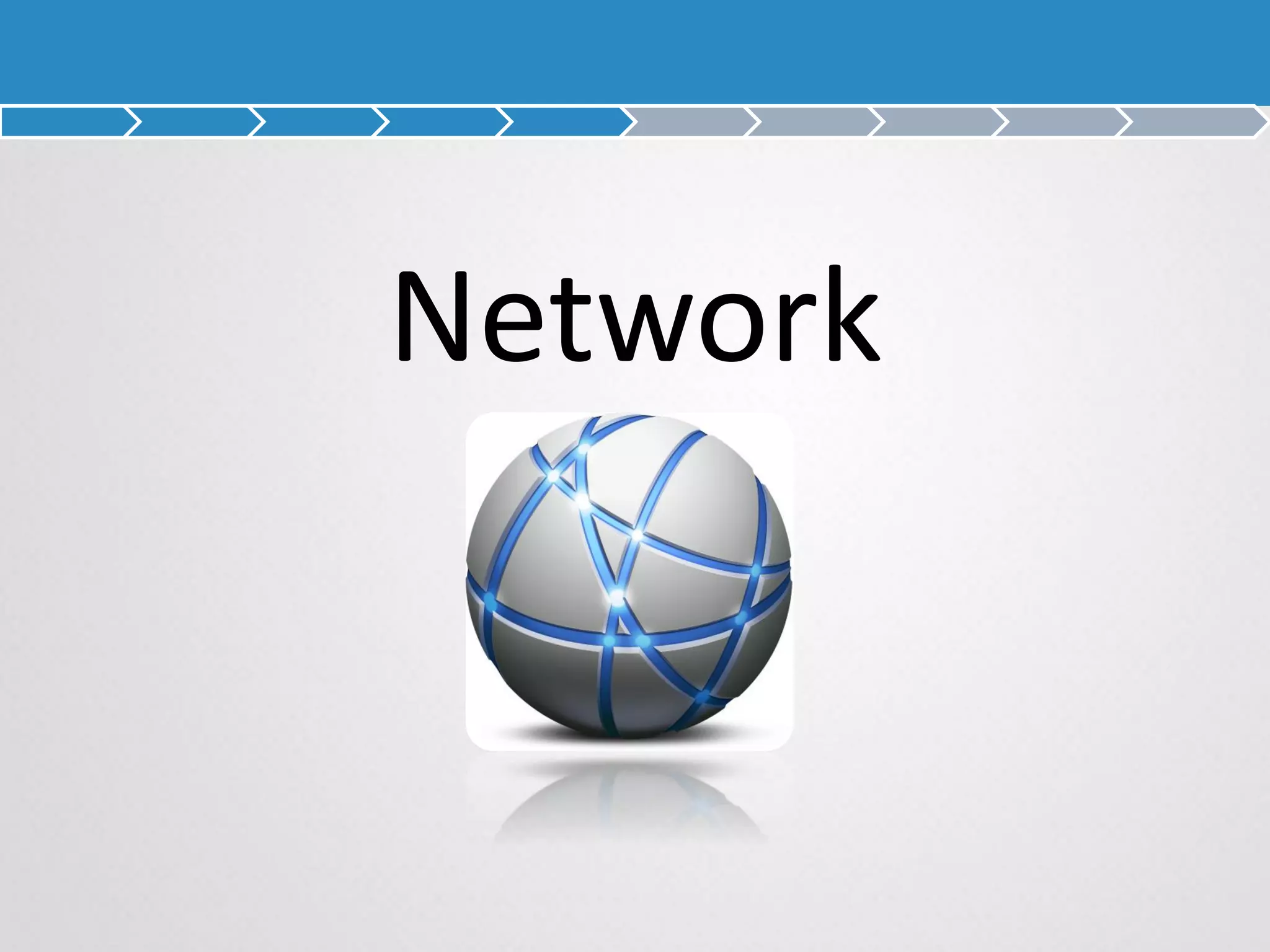Network
 