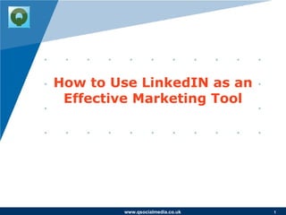 How to Use LinkedIN as an Effective Marketing Tool 
