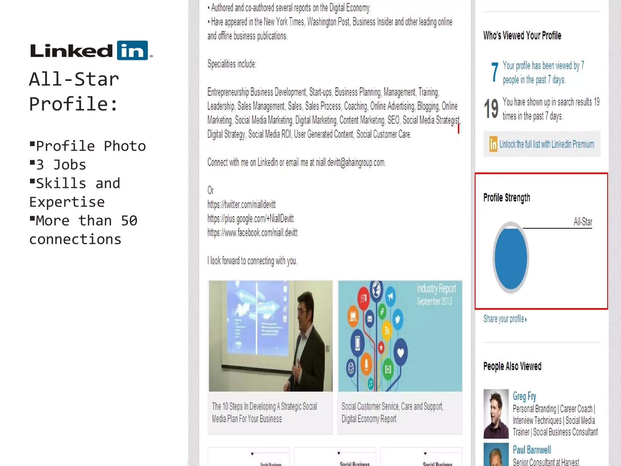 All-Star
Profile:
Profile Photo
3 Jobs
Skills and
Expertise
More than 50
connections

 