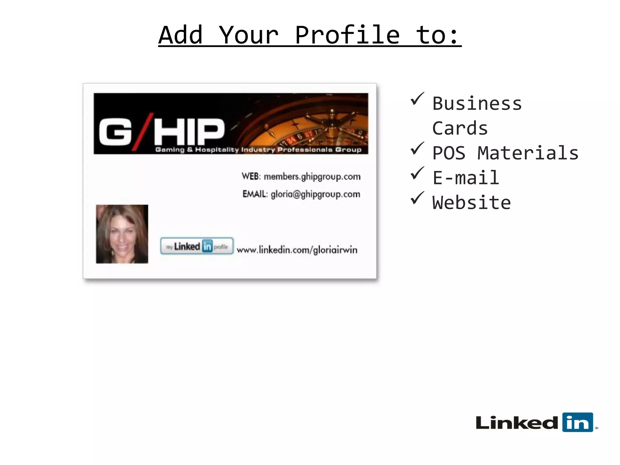 Add Your Profile to:
 Business
Cards
 POS Materials
 E-mail
 Website

 