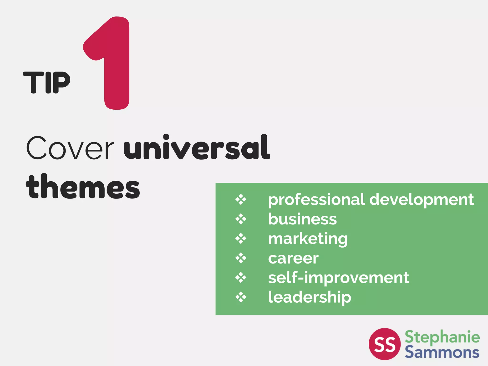 Page 10
Cover universal
themes
1TIP
 professional development
 business
 marketing
 career
 self-improvement
 leadership
 