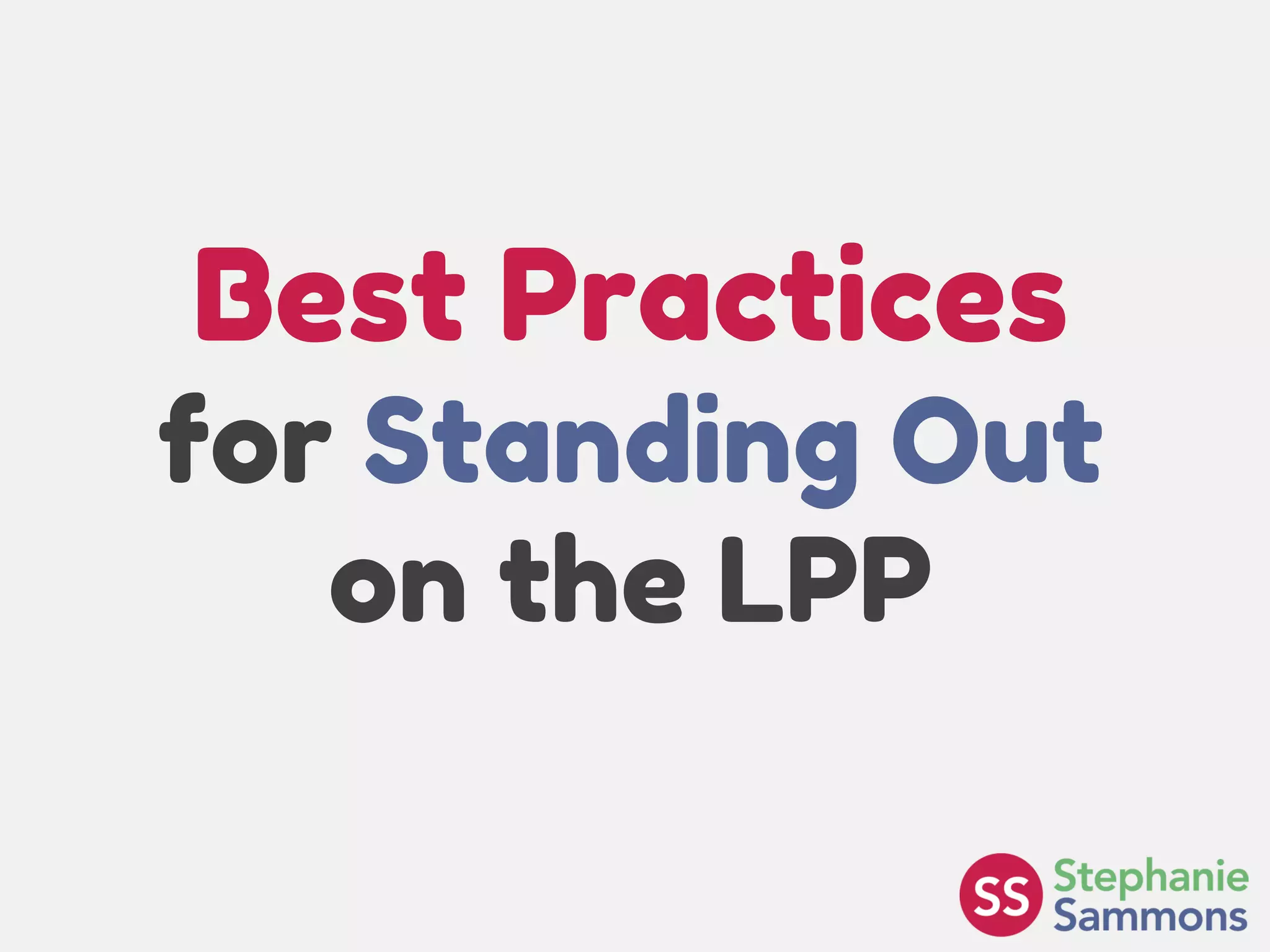 Page 20
Best Practices
for Standing Out
on the LPP
 