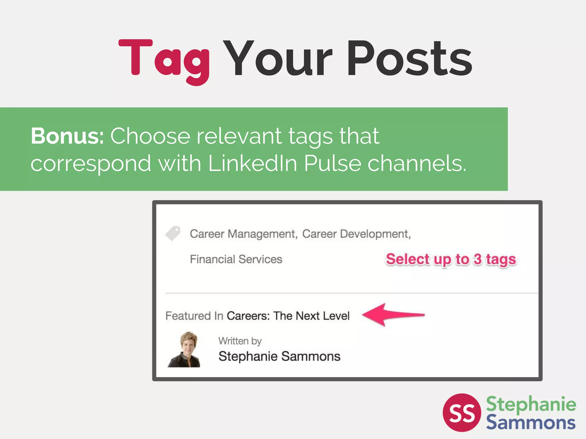 Page 23
Tag Your Posts
Bonus: Choose relevant tags that
correspond with LinkedIn Pulse channels.
 