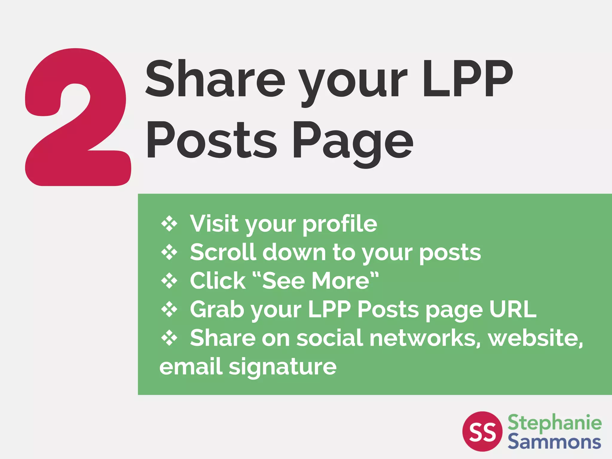 Page 31
Share your LPP
Posts Page
 Visit your profile
 Scroll down to your posts
 Click “See More”
 Grab your LPP Posts page URL
 Share on social networks, website,
email signature
 