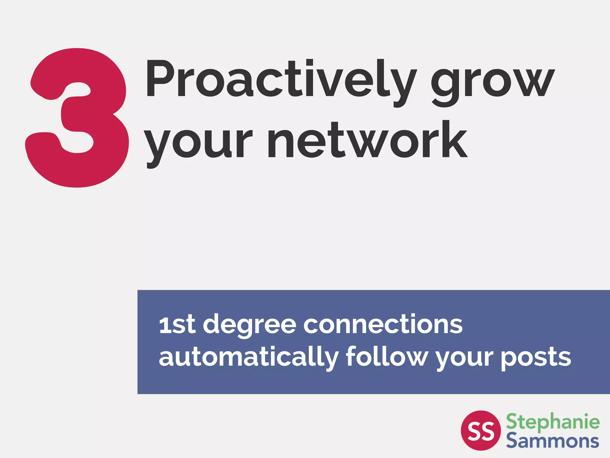 Page 32
Proactively grow
your network
1st degree connections
automatically follow your posts
 