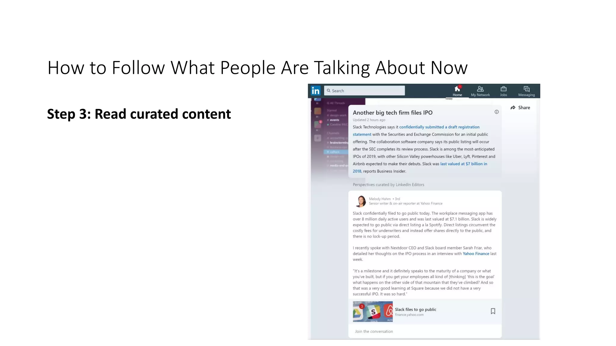 Step 3: Read curated content
How to Follow What People Are Talking About Now
 