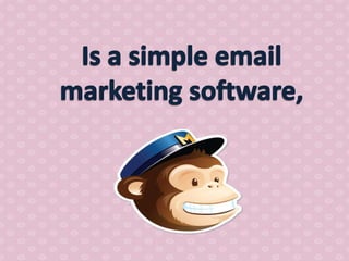 How to use mail chimp