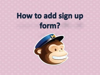 How to use mail chimp