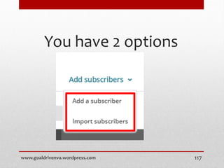 You have 2 options
www.goaldrivenva.wordpress.com 117
 