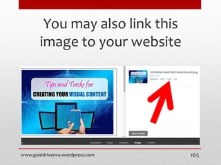 You may also link this
image to your website
www.goaldrivenva.wordpress.com 165
 