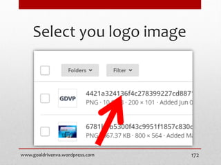 Select you logo image
www.goaldrivenva.wordpress.com 172
 