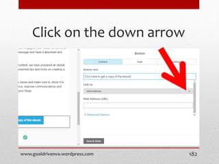 Click on the down arrow
www.goaldrivenva.wordpress.com 182
 