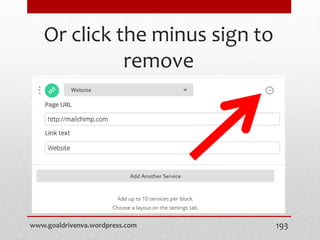 Or click the minus sign to
remove
www.goaldrivenva.wordpress.com 193
 