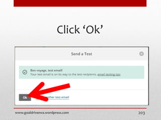 Click ‘Ok’
www.goaldrivenva.wordpress.com 203
 