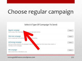 Choose regular campaign
www.goaldrivenva.wordpress.com 211
 