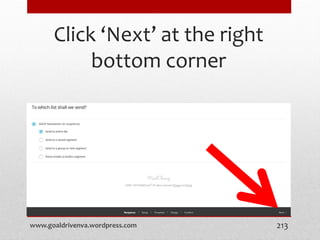 Click ‘Next’ at the right
bottom corner
www.goaldrivenva.wordpress.com 213
 